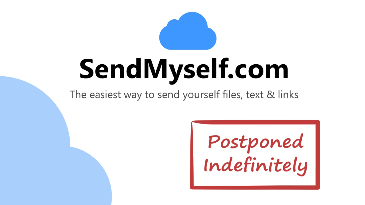 SendMyself.com Launch Postponed Indefinitely