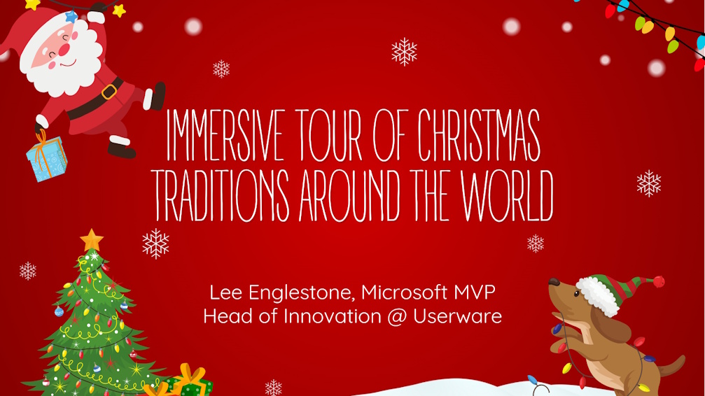 Immersive Tour of Christmas Traditions Around the World - Festive Tech Calendar 2024